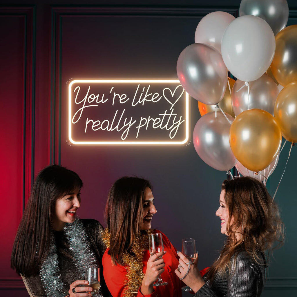 You'Re Like Really Pretty Neon Sign, Warm White Led Neon Signs for Wall Decor,You'Re Like Really Pretty Led Light Sign for Girls Room Vanity Bedroom Offices Decor Boutique Really Her Signs